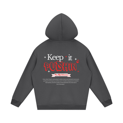 'KEEP IT PUSHIN' Fleece hoodie