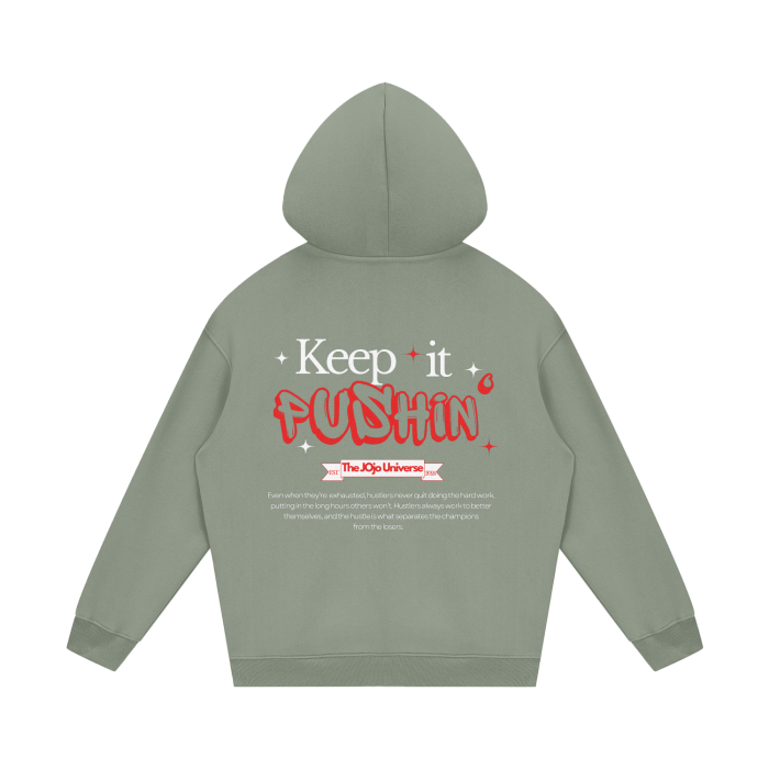 'KEEP IT PUSHIN' Fleece hoodie